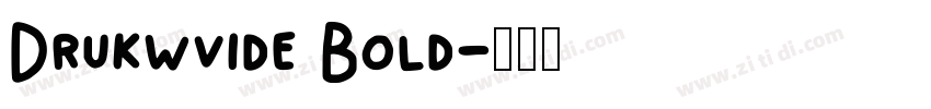 Drukwvide Bold字体转换